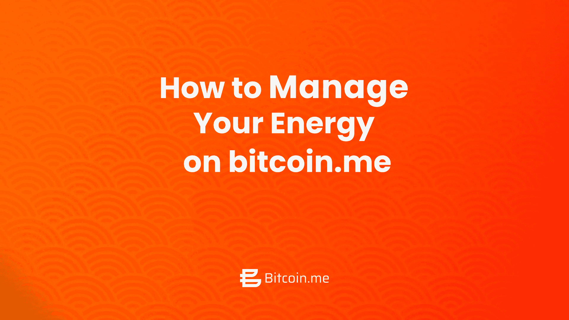 How to Manage Energy on Bitcoin.me: Add, Enable Rewards, and Remove